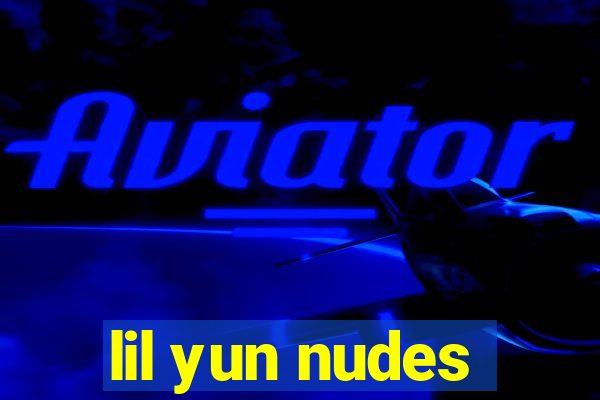 lil yun nudes